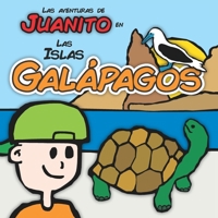 Las Aventuras de Juanito en las Islas Galápagos B08GVGCM16 Book Cover