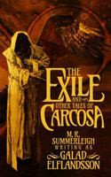 The Exile and Other Tales of Carcosa 1956702199 Book Cover