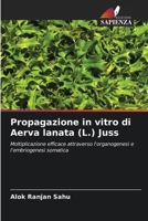 Propagazione in vitro di Aerva lanata (L.) Juss (Italian Edition) 6207046927 Book Cover