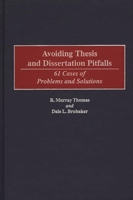 Avoiding Thesis and Dissertation Pitfalls: 61 Cases of Problems and Solutions 0897898222 Book Cover