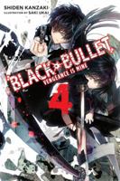 Black Bullet, Vol. 4 (light novel): Vengeance Is Mine 0316344915 Book Cover