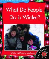 What Do People Do in Winter? 1599206013 Book Cover