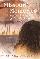 Missouri's Memories: Book Two in the Time Travels of Annie Sesstry B0B1CDKZW6 Book Cover