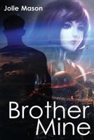 Brother Mine (Brother Assassins #1) 1533093199 Book Cover