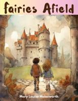 Fairies Afield 1835523854 Book Cover