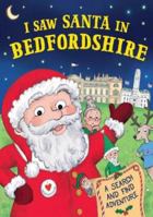 I Saw Santa in Bedfordshire 1785538616 Book Cover