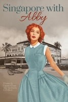 Singapore with Abby 1685371965 Book Cover