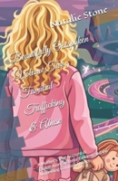 Beautifully Outspoken Volume 2: Familial Trafficking & Abuse: A Mother's True Account of Exploitation, Systemic Failures, and the Unyielding Command ... (Beautifully Outspoken Volume One: Aftercare) B0H3N22LTT Book Cover