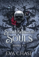 Shadowblood Souls: Books 1-3 (Shadowblood Souls Collections) 1998582590 Book Cover