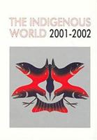 The Indigenous World 2001-2002 8790730704 Book Cover