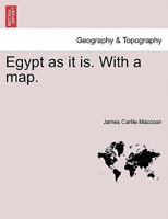 Egypt as it is. With a map. 1241492433 Book Cover