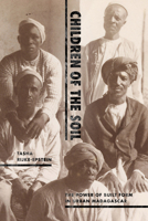 Children of the Soil: The Power of Built Form in Urban Madagascar 1478020482 Book Cover