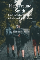 Mein Freund Smith - Eine Geschichte über Schule und Stadtleben (German Edition) 9359941859 Book Cover