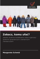 Zobacz, komu ufac? (Polish Edition) 620952608X Book Cover