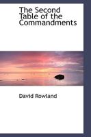 The Second Table of the Commandments 0530247194 Book Cover