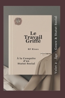À la Conquête d’un Statut Social (Le Travail Griffé) (French Edition) 2925601170 Book Cover
