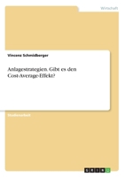 Anlagestrategien. Gibt es den Cost-Average-Effekt? (German Edition) 3346158136 Book Cover