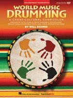 World Music Drumming: A Cross-Cultural Curriculum 0793595320 Book Cover