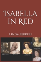 Isabella in Red 0578760266 Book Cover