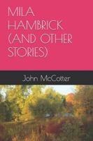 MILA HAMBRICK (AND OTHER STORIES) B0G1RGS4Y4 Book Cover
