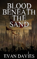 Blood Beneath the Sand 1959804871 Book Cover