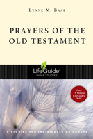 Prayers of the Old Testament: 8 Studies for Individuals or Groups 0830831371 Book Cover