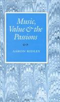Music, Value and the Passions 0801430356 Book Cover
