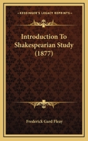 Introduction to Shakespearian Study 3337055729 Book Cover