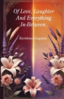 Of Love Laughter And Everything In Between B0F8XYY21Q Book Cover