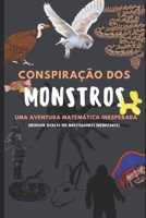 Conspiração dos Monstros: Uma Aventura Matemática Inesperada (Portuguese Edition) B0B5KV4K84 Book Cover
