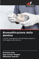 Biomodificazione della dentina 6209724566 Book Cover