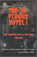 The 24 Floors Hotel B0BY3TT963 Book Cover