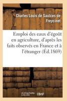 Emploi Des Eaux D'A(c)Goat En Agriculture, D'Apra]s Les Faits Observa(c)S En France Et A L'A(c)Tranger 2011929288 Book Cover