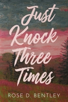 Just Knock Three Times, Second Edition B0H137Y1CQ Book Cover
