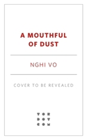 A Mouthful of Dust 1250386403 Book Cover