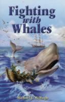 Fighting with Whales 1930367856 Book Cover