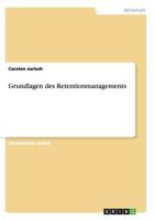 Grundlagen Des Retentionmanagements 3668203202 Book Cover