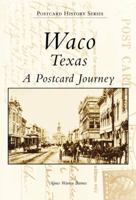 Waco, TX Postcards (TX) (Postcard History Series) 0738502979 Book Cover