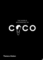 The World According to Coco: The Wit and Wisdom of Coco Chanel 0500023484 Book Cover