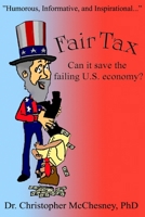 FairTax: Can it save the failing U.S. economy? 0557072255 Book Cover