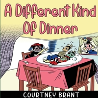 A Different Kind of Dinner 1635120349 Book Cover