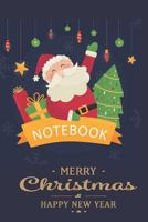 Merry Christmas & Happy New Year Notebook 1791809448 Book Cover