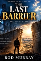 The Last Barrior: What You Can't See Still Sees You B0HKQBN2Z1 Book Cover