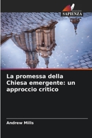 La promessa della Chiesa emergente: un approccio critico (Italian Edition) 6209845401 Book Cover