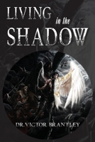 Living in the Shadow B0BSJ7D9T9 Book Cover