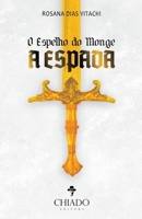 O Espelho do Monge - A Espada 9897748938 Book Cover