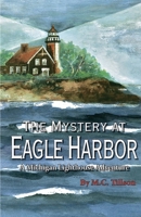 The Mystery at Eagle Harbor 097648241X Book Cover