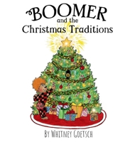 Boomer and the Christmas Traditions 1965904017 Book Cover