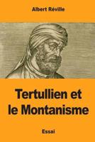 Tertullien Et Le Montanisme 1974167437 Book Cover