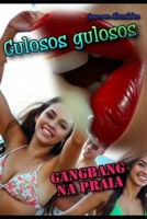 Gulosos gulosos: Gangbang na praia (Portuguese Edition) B0F91ZXV7F Book Cover